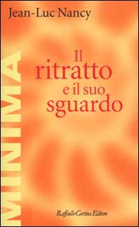 Il ritratto e il suo sguardo - Librerie.coop Il ritratto e il suo sguardo - Librerie.coop
