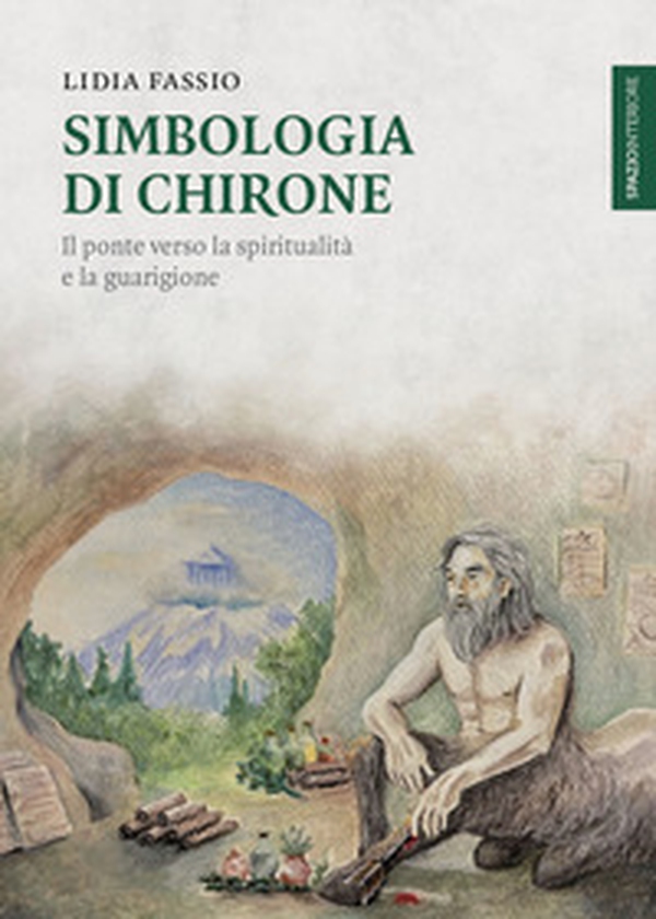 Simbologia di Chirone. Il ponte verso la spiritualità e la guarigione - Librerie.coop