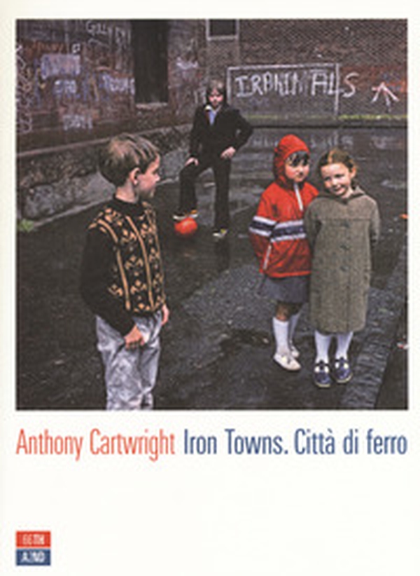 Iron towns. Città di ferro - Librerie.coop Iron towns. Città di ferro - Librerie.coop