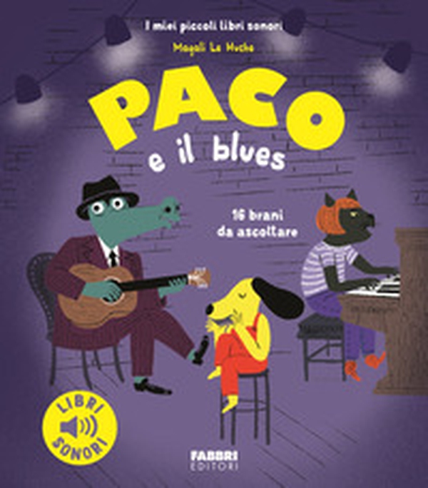Paco e il blues - Librerie.coop Paco e il blues - Librerie.coop