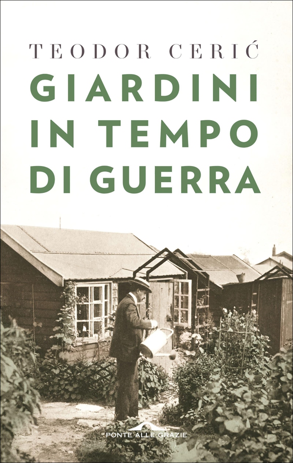 Giardini in tempo di guerra - Librerie.coop Giardini in tempo di guerra - Librerie.coop