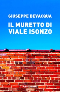 Il muretto di Viale Isonzo - Librerie.coop