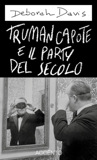 Truman Capote e il party del secolo - Librerie.coop Truman Capote e il party del secolo - Librerie.coop