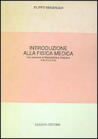Fisica medica. Con elementi di matematica e statistica - Librerie.coop Fisica medica. Con elementi di matematica e statistica - Librerie.coop