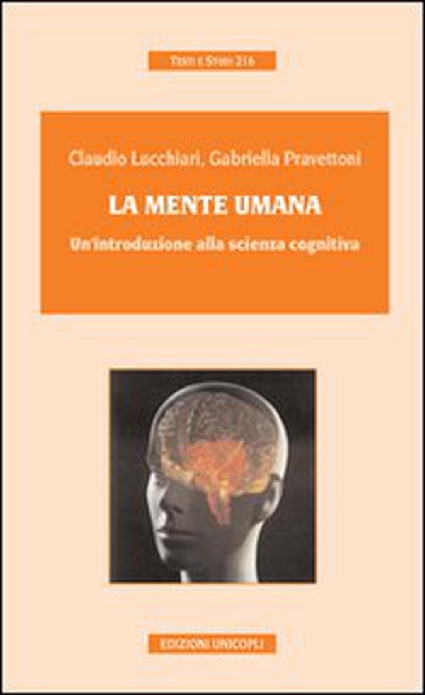 La mente umana. Un'introduzione alla scienza cognitiva - Librerie.coop La mente umana. Un'introduzione alla scienza cognitiva - Librerie.coop