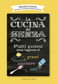La cucina del senza - Librerie.coop