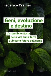 Geni, evoluzione e destino - Librerie.coop Geni, evoluzione e destino - Librerie.coop
