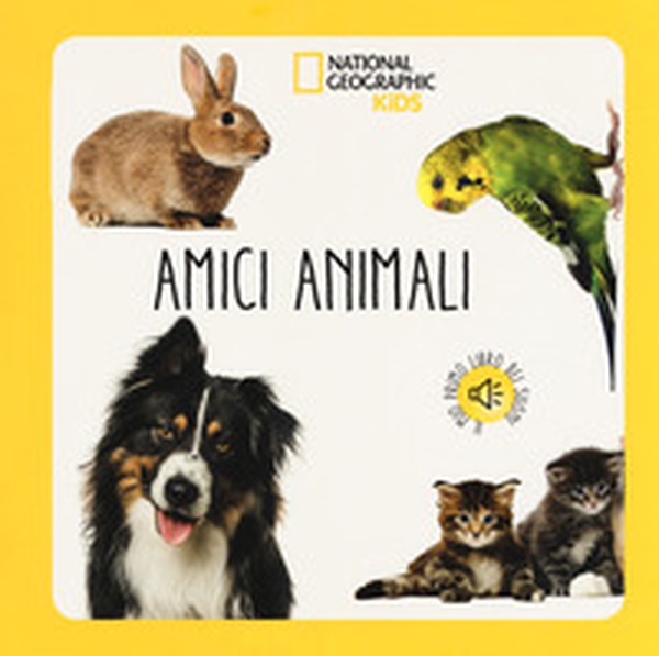 Amici animali. Libro sonoro - Librerie.coop Amici animali. Libro sonoro - Librerie.coop