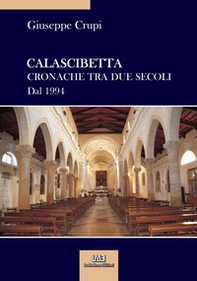 Calascibetta. Cronache tra due secoli. Dal 1994 - Librerie.coop Calascibetta. Cronache tra due secoli. Dal 1994 - Librerie.coop