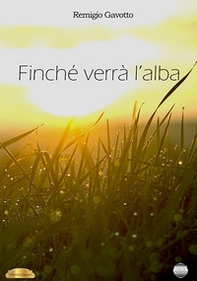 Finché verrà l'alba - Librerie.coop