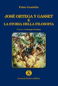 José Ortega y Gasset e la storia della filosofia - Librerie.coop José Ortega y Gasset e la storia della filosofia - Librerie.coop
