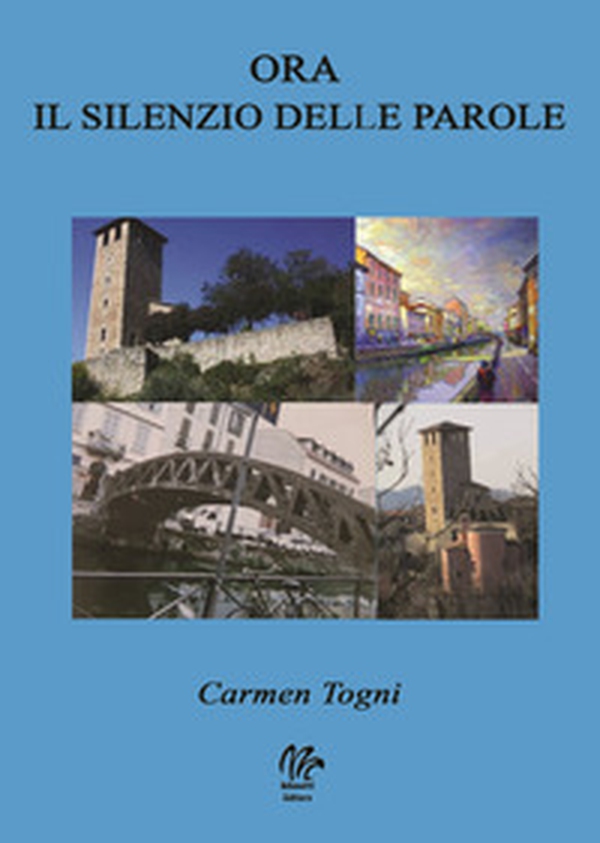 Ora il silenzio delle parole - Librerie.coop Ora il silenzio delle parole - Librerie.coop
