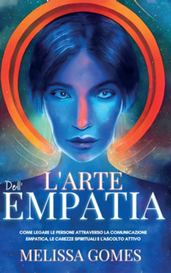 L'arte dell'empatia - Librerie.coop L'arte dell'empatia - Librerie.coop
