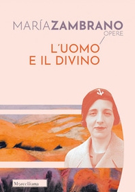 L'uomo e il divino - Librerie.coop