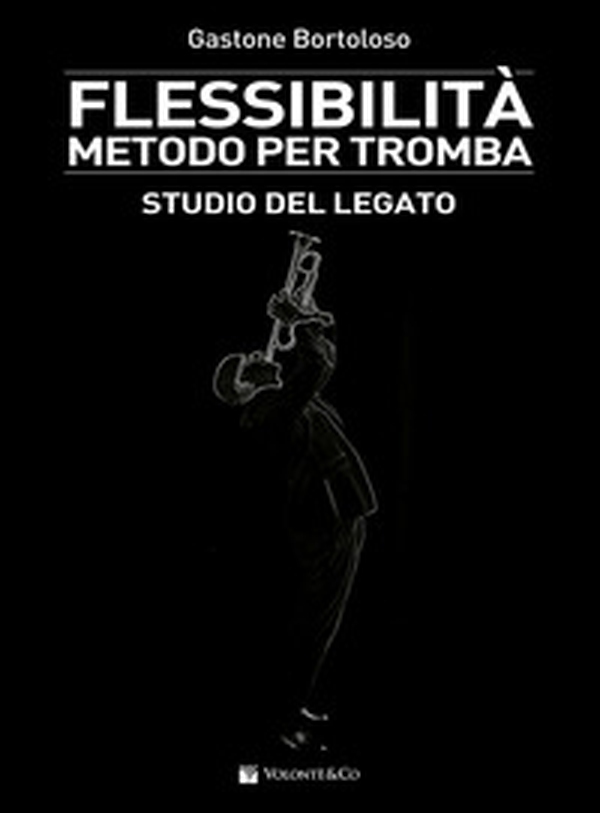 Flessibilità. Metodo per tromba. Studio del legato - Librerie.coop Flessibilità. Metodo per tromba. Studio del legato - Librerie.coop