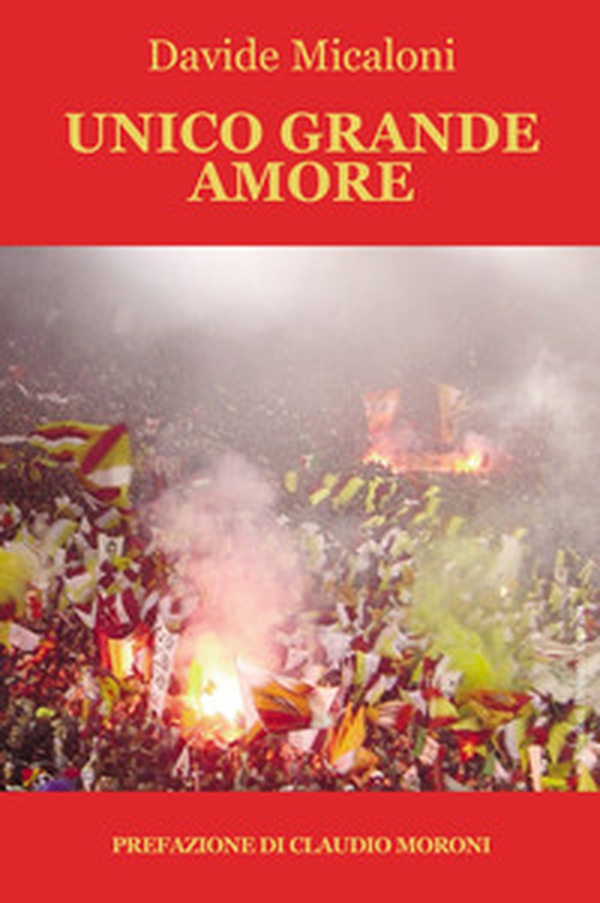 Unico grande amore - Librerie.coop