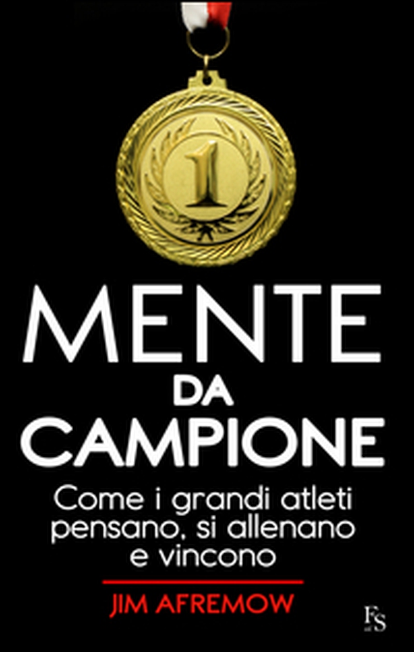 Mente da campione. Come i grandi atleti pensano, si allenano e vincono - Librerie.coop Mente da campione. Come i grandi atleti pensano, si allenano e vincono - Librerie.coop