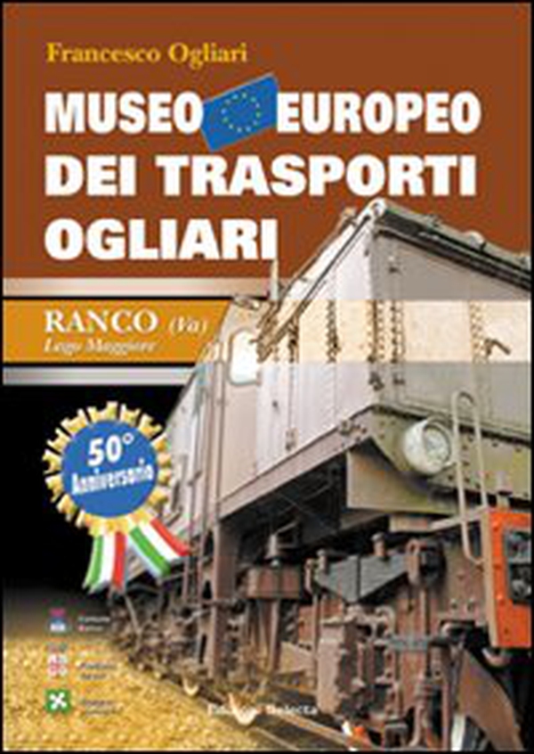 Museo europeo dei trasporti Ogliari - Librerie.coop Museo europeo dei trasporti Ogliari - Librerie.coop