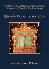 Quando Pinocchio non c'era - Librerie.coop