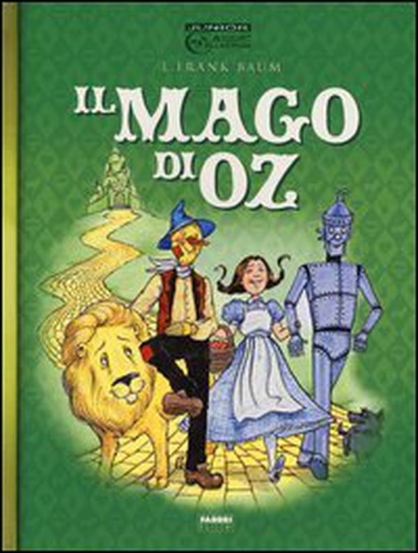 Il mago di Oz - Librerie.coop Il mago di Oz - Librerie.coop