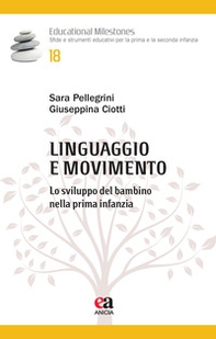Linguaggio e movimento. Lo sviluppo del bambino nella prima infanzia - Librerie.coop