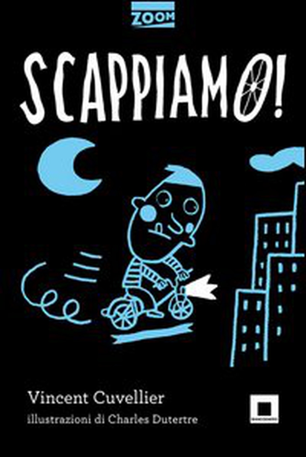 Scappiamo! - Librerie.coop Scappiamo! - Librerie.coop