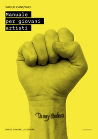 Paolo Canevari. Manuale per giovani artisti - Librerie.coop