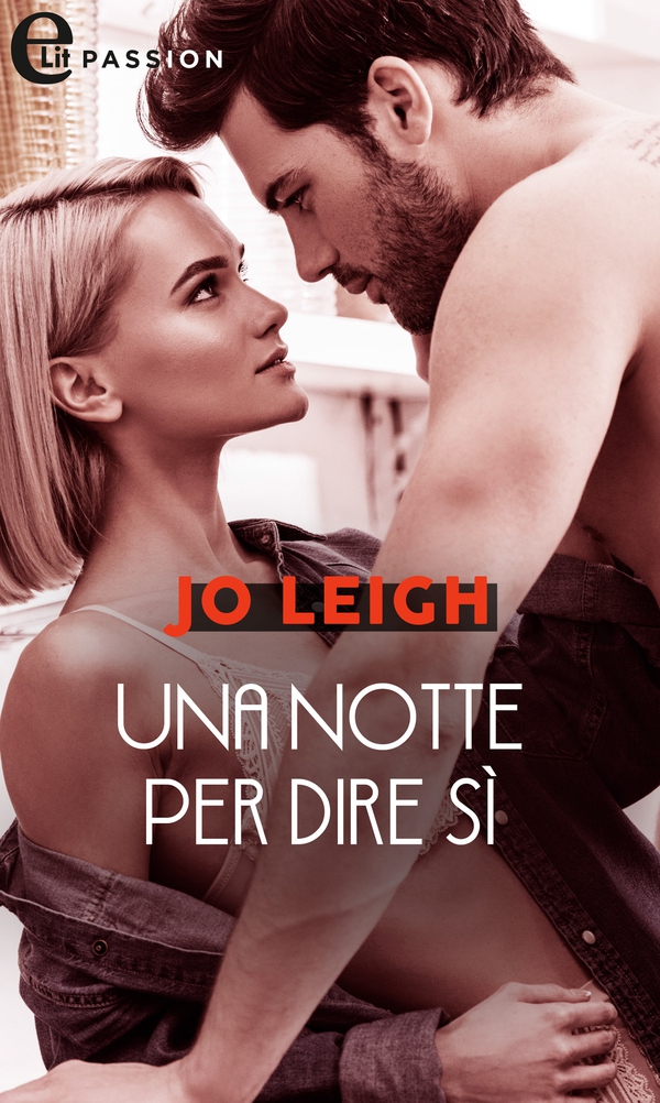 Una notte per dire sì (eLit) - Librerie.coop Una notte per dire sì (eLit) - Librerie.coop