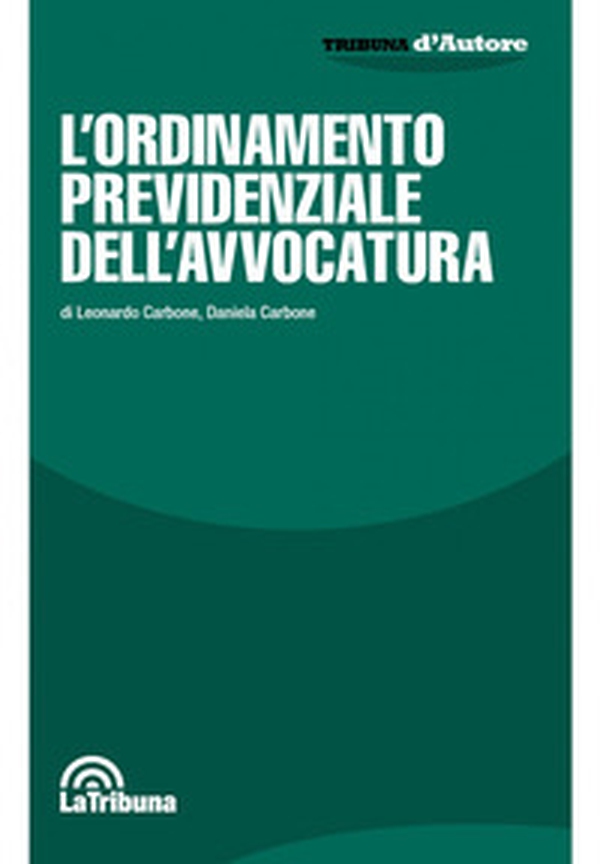 L'Ordinamento previdenziale dell'avvocatura - Librerie.coop L'Ordinamento previdenziale dell'avvocatura - Librerie.coop