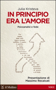 In principio era l'amore. Psicoanalisi e fede - Librerie.coop