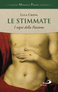 Le stimmate. I segni della Passione - Librerie.coop