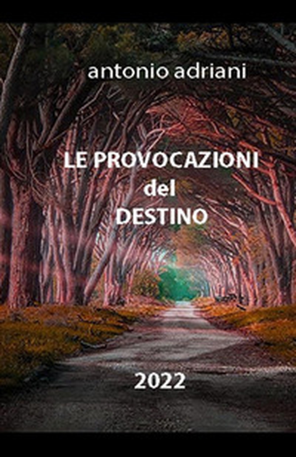 Le provocazioni del destino - Librerie.coop Le provocazioni del destino - Librerie.coop