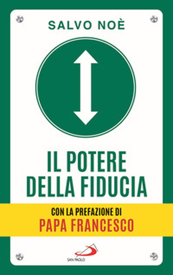 Il potere della fiducia. I 10 passi per sconfiggere le paure e sviluppare l'autostima - Librerie.coop Il potere della fiducia. I 10 passi per sconfiggere le paure e sviluppare l'autostima - Librerie.coop