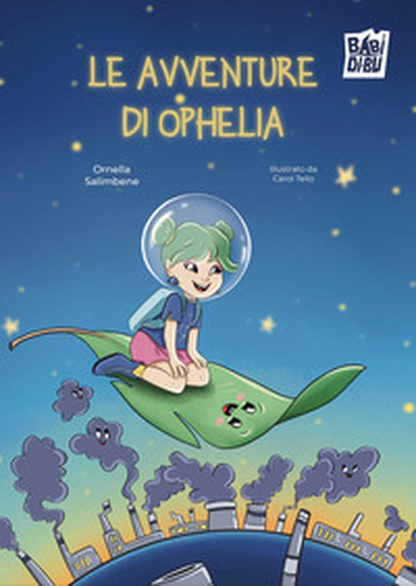 Le avventure di Ophelia - Librerie.coop Le avventure di Ophelia - Librerie.coop