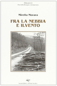 Fra la nebbia e il vento - Librerie.coop Fra la nebbia e il vento - Librerie.coop