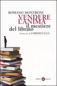 Vendere l'anima. Il mestiere del libraio - Librerie.coop