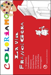 Coloriamo la via Francigena - Librerie.coop