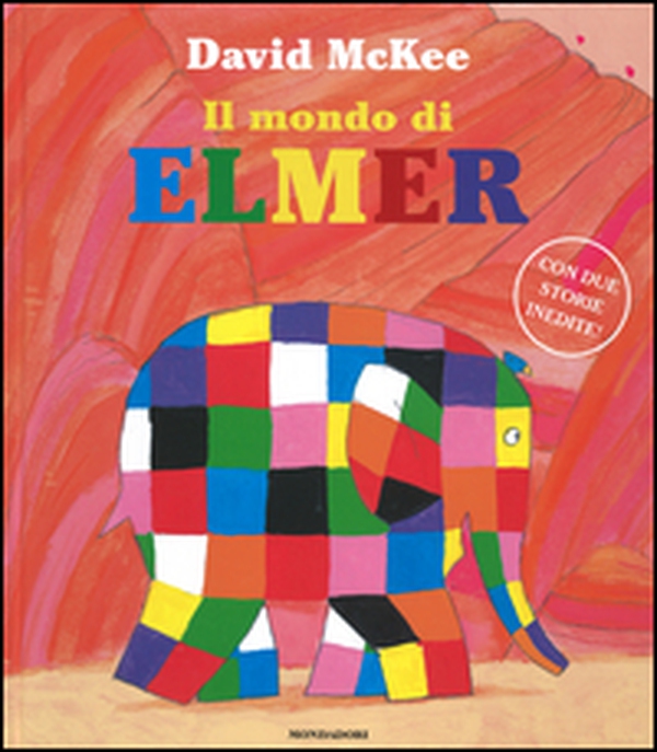 Il mondo di Elmer - Librerie.coop Il mondo di Elmer - Librerie.coop