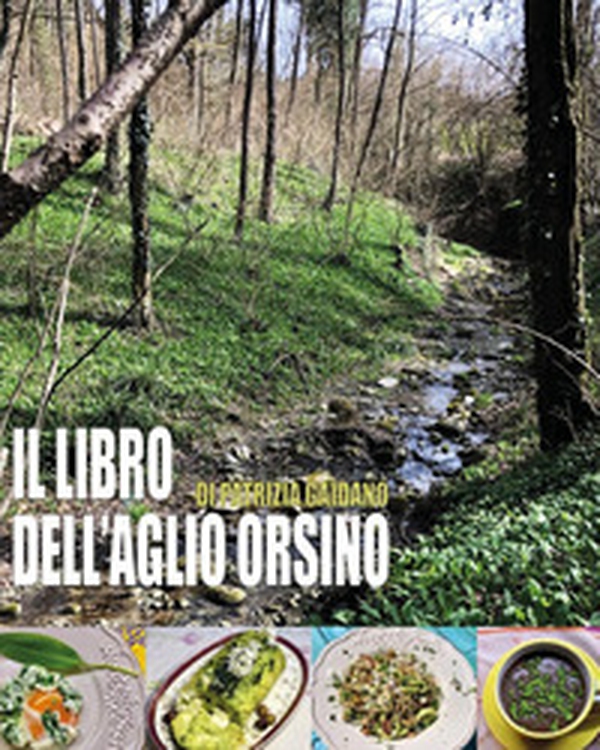 Il libro dell'aglio orsino - Librerie.coop Il libro dell'aglio orsino - Librerie.coop