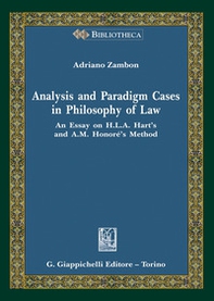 Analysis and paradigm cases in philosophy of law. An Essay on H. L. A. Hart's and A. M. Honoré's Method - Librerie.coop Analysis and paradigm cases in philosophy of law. An Essay on H. L. A. Hart's and A. M. Honoré's Method - Librerie.coop