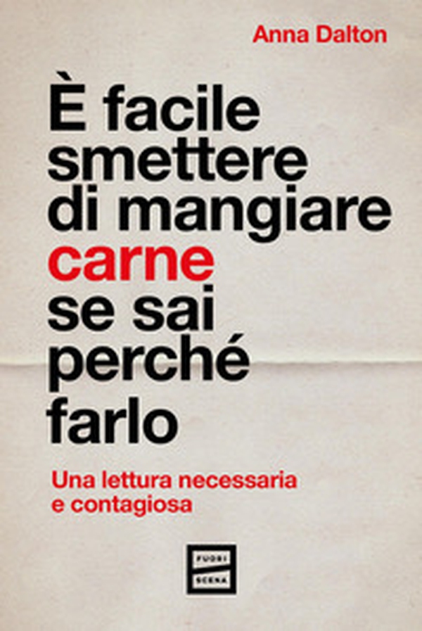 È facile smettere di mangiare carne se sai perché farlo - Librerie.coop