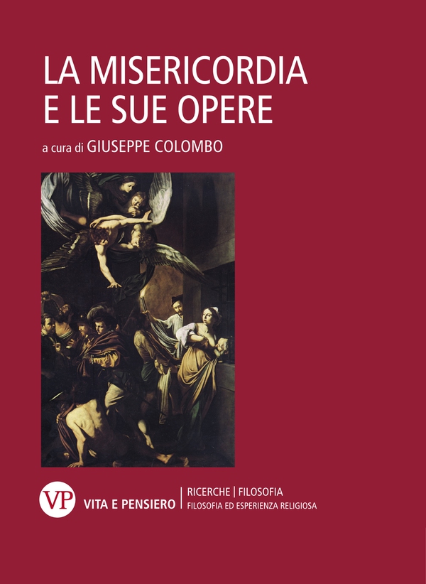La Misericordia e le sue opere - Librerie.coop La Misericordia e le sue opere - Librerie.coop
