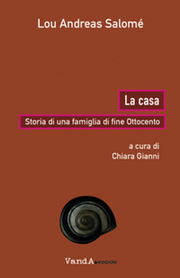 La casa. Storia di una famiglia di fine Ottocento - Librerie.coop