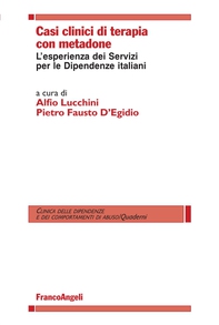 Casi clinici di terapia con metadone. L'esperienza dei Servizi per le Dipendenze italiani - Librerie.coop