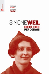 Simone Weil. Dieci idee per domani - Librerie.coop
