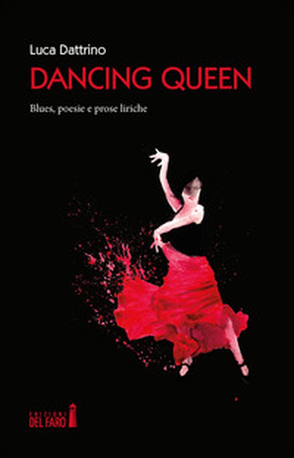 Dancing Queen. Blues, poesie e prose liriche - Librerie.coop Dancing Queen. Blues, poesie e prose liriche - Librerie.coop
