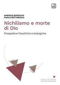 Nichilismo e morte di Dio. Prospettive filosofiche e teologiche - Librerie.coop Nichilismo e morte di Dio. Prospettive filosofiche e teologiche - Librerie.coop