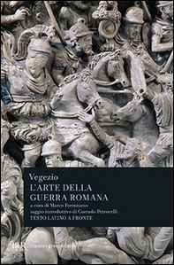 L'arte della guerra romana. Testo latino a fronte - Librerie.coop