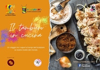 Il Tamburo in cucina. Un viaggio tra i sapori ai tempi del lockdown. Le nostre ricette dal mondo - Librerie.coop
