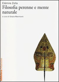 Filosofia perenne e mente naturale - Librerie.coop Filosofia perenne e mente naturale - Librerie.coop